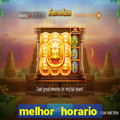 melhor horario jogar aviator